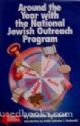 Around The Year With The National Jewish Outreach Program